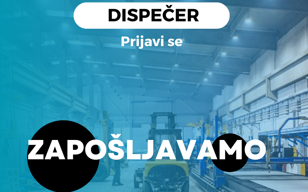 OGLAS ZA POSAO – Dispečer